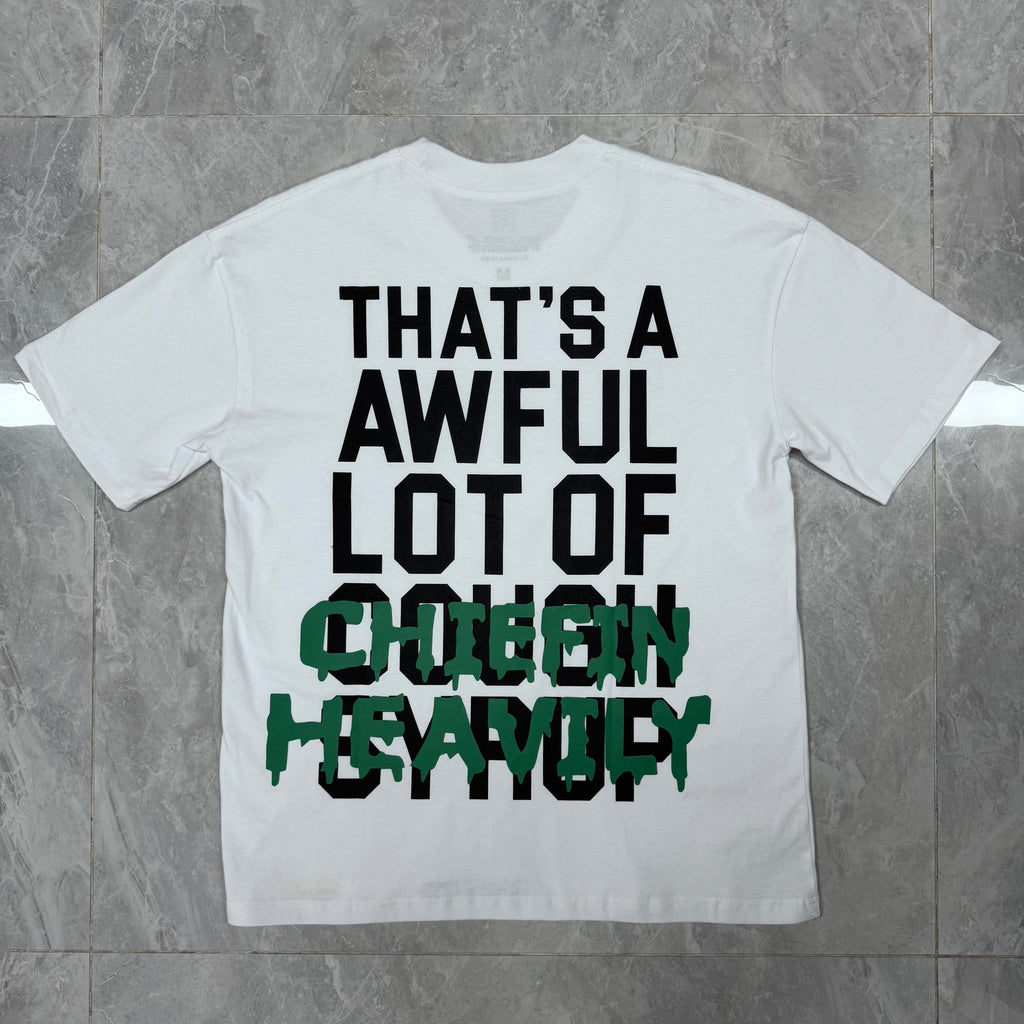THATS A AWFUL LOT OF CHIEFIN HEAVILY WHITE