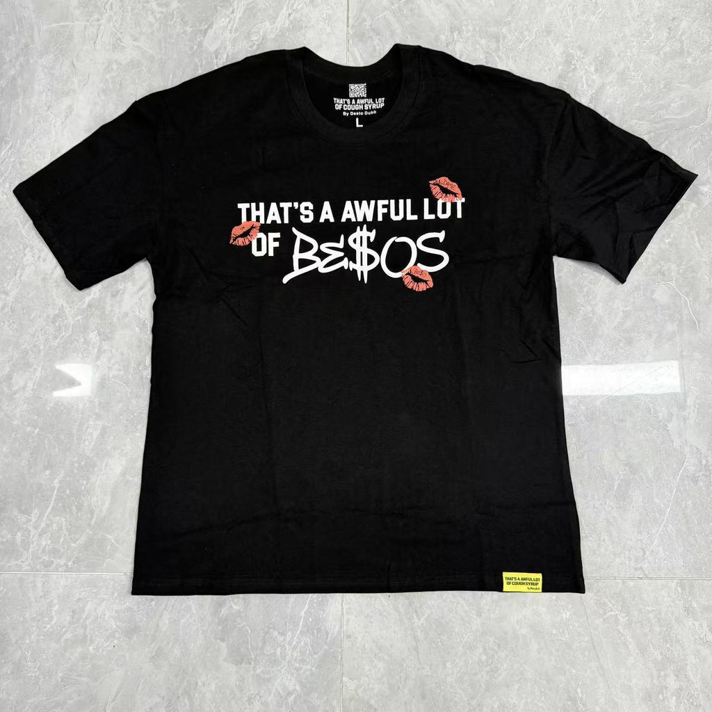 THATS A AWFUL LOT OF BE$OS BLACK T-SHIRT